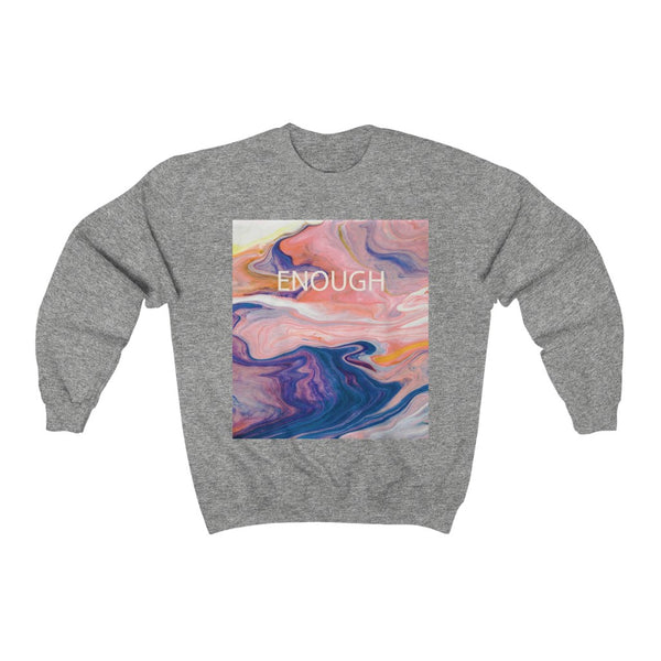 Enough- Unisex Heavy Blend™ Crewneck Sweatshirt