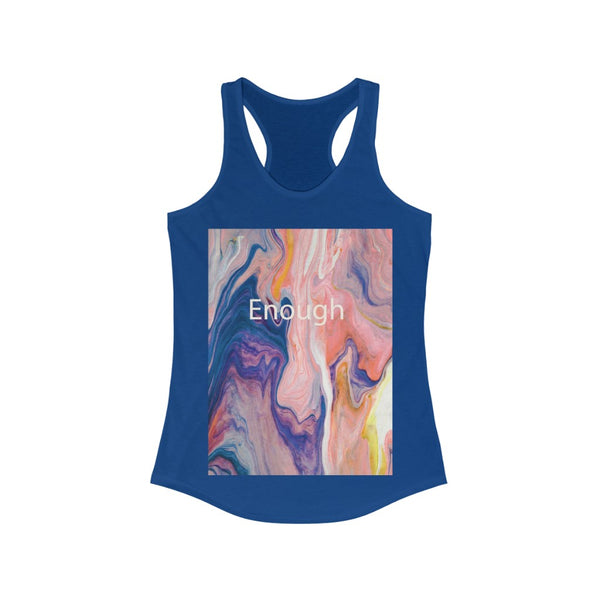 Enough Colorful Swirl-Women's Ideal Racerback Tank