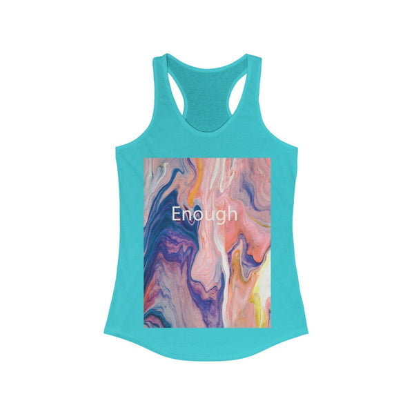 Enough Colorful Swirl-Women's Ideal Racerback Tank