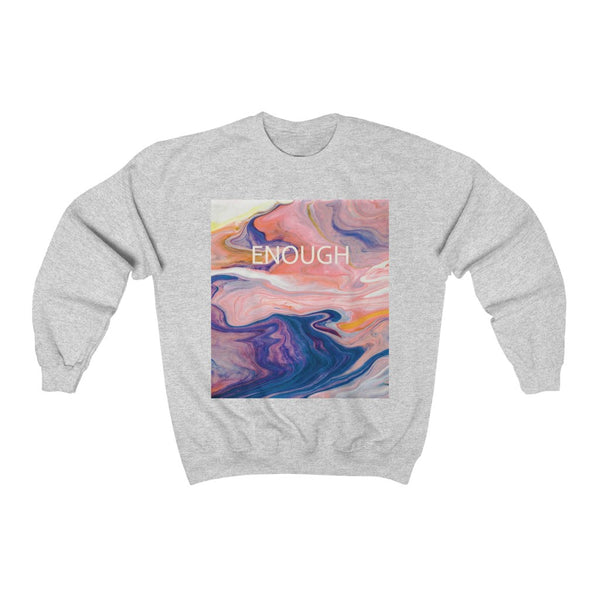 Enough- Unisex Heavy Blend™ Crewneck Sweatshirt